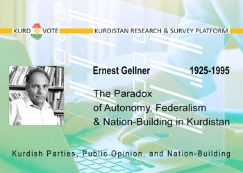 Ernest Gellner – The Paradox of Autonomy, Federalism & Nation-Building in Kurdistan